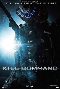 دانلود فیلم Kill Command 201613687-1904036648