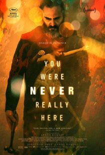 دانلود فیلم You Were Never Really Here 20172394-1003520523