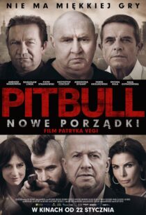 دانلود فیلم Pitbull. Nowe porzadki 20168219-310064226