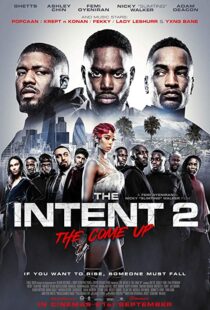دانلود فیلم The Intent 2: The Come Up 201819147-110892608