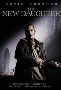 دانلود فیلم The New Daughter 200914052-1794841573