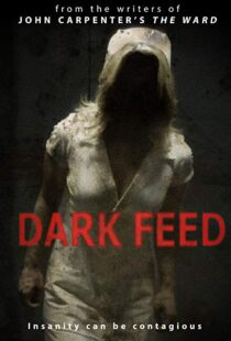 دانلود فیلم Dark Feed 201316260-409200580