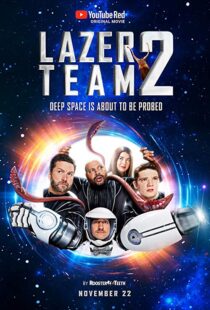 دانلود فیلم Lazer Team 2 201719945-130292580
