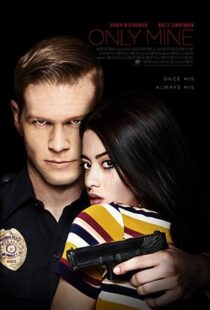 دانلود فیلم Only Mine 20199070-980550878