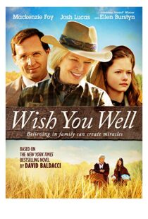 دانلود فیلم Wish You Well 201320954-1115610118