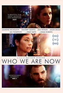 دانلود فیلم Who We Are Now 20175411-1804730988