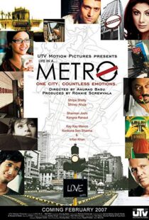دانلود فیلم هندی Life in a Metro 20076030-1809176297