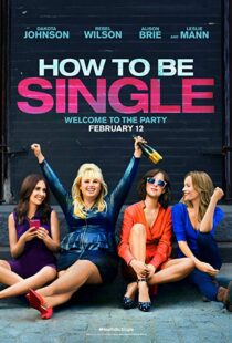 دانلود فیلم How to Be Single 20169046-992828099