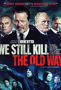 دانلود فیلم We Still Kill the Old Way 201421469-485817630