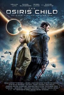 دانلود فیلم The Osiris Child 20163840-190378072