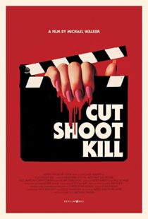 دانلود فیلم Cut Shoot Kill 20174244-701414839