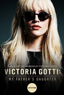 دانلود فیلم Victoria Gotti: My Father’s Daughter 20197999-1707014575