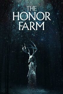 دانلود فیلم The Honor Farm 20179630-1674865424