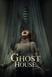 دانلود فیلم Ghost House 20175504-909332046