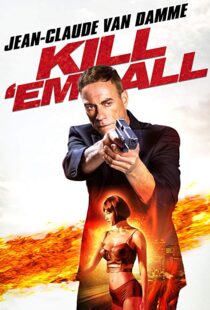 دانلود فیلم Kill ‘Em All 201715147-1778001157
