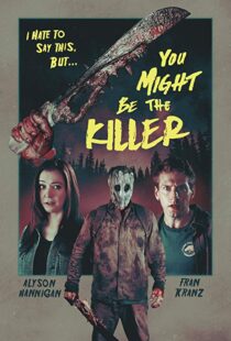 دانلود فیلم You Might Be the Killer 20188641-853474960