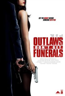 دانلود فیلم Outlaws Don’t Get Funerals 20199878-435790999