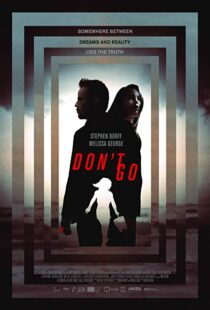 دانلود فیلم Don’t Go 20187783-1284014228