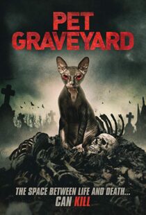 دانلود فیلم Pet Graveyard 201915304-437629195