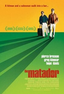 دانلود فیلم The Matador 200541356-1428562035