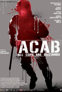 دانلود فیلم A.C.A.B. – All Cops Are Bastards 201246252-121361969