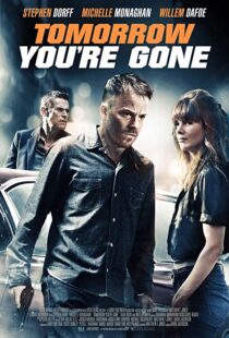 دانلود فیلم Tomorrow You’re Gone 201246427-1035499550