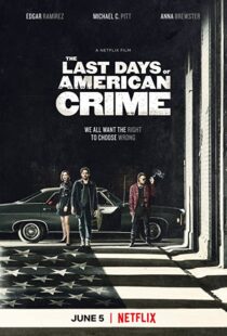 دانلود فیلم The Last Days of American Crime 202046093-1049595532