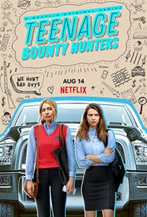 دانلود سریال Teenage Bounty Hunters49480-1479044624