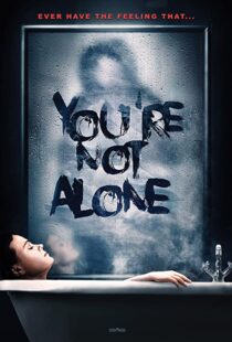 دانلود فیلم You’re Not Alone 202049948-381560921