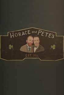 دانلود سریال Horace and Pete77856-1696005958