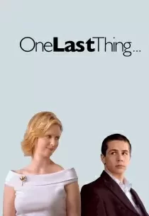 دانلود فیلم One Last Thing… 200578844-1742918597