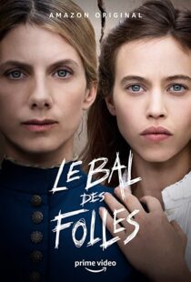دانلود فیلم The Mad Women’s Ball 202184383-1893643246