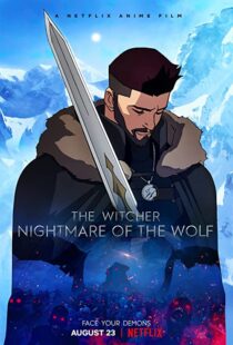 دانلود انیمیشن The Witcher: Nightmare of the Wolf 202183388-146215958