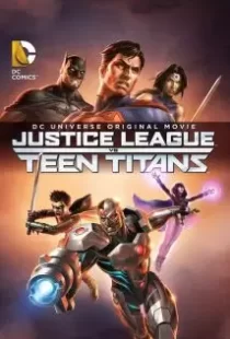 دانلود انیمیشن Justice League vs. Teen Titans 201687129-1499719644