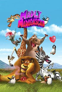 دانلود انیمیشن Madly Madagascar 201391258-1954598761
