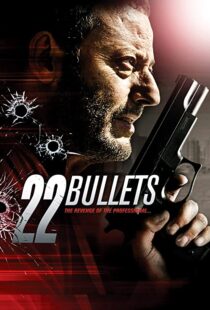 دانلود فیلم 22 Bullets 201087254-961402702