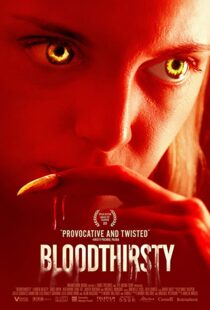 دانلود فیلم Bloodthirsty 202092197-44869070