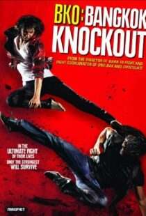 دانلود فیلم BKO: Bangkok Knockout 201097453-880011954