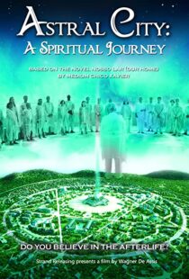 دانلود فیلم Astral City: A Spiritual Journey 2010380262-2129585767