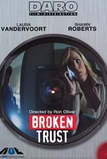 دانلود فیلم Broken Trust 201298092-224076570