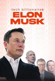 دانلود مستند Tech Billionaires: Elon Musk 202198823-739112546