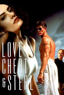 دانلود فیلم Love, Cheat & Steal 199397191-524764862