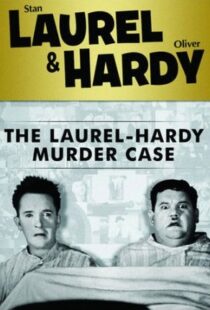 دانلود فیلم The Laurel-Hardy Murder Case 193098808-1720260835