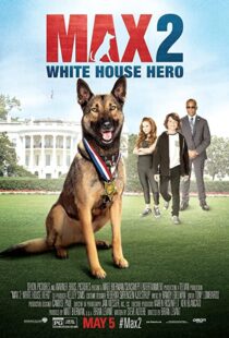 دانلود فیلم Max 2: White House Hero 201794438-351294583