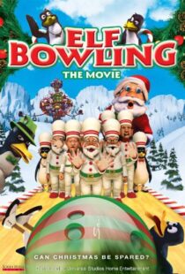 دانلود انیمیشن Elf Bowling the Movie: The Great North Pole Elf Strike 2006101353-414166328