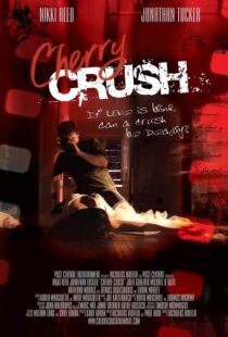 دانلود فیلم Cherry Crush 2007108675-1866063108