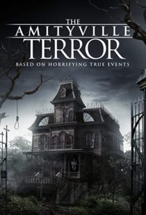 دانلود فیلم The Amityville Terror 2016110308-619107793