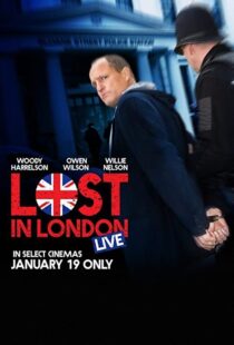 دانلود فیلم Lost in London 2017108271-1286730685