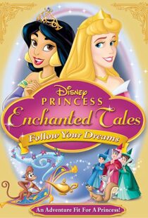 دانلود انیمیشن Disney Princess Enchanted Tales: Follow Your Dreams 2007106377-110592015