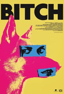 دانلود فیلم Bitch 2017108243-1299497669